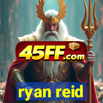 ryan reid